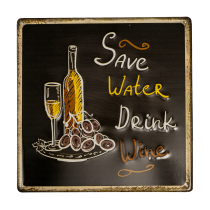 Табличка металлическая квадратная 30 см «Save water-drink wine» DE-3030S-SWDW